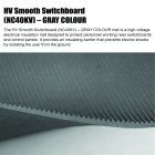 HV Smooth Switchboard (NC40KV) – GRAY COLOUR