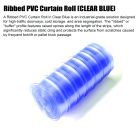 Ribbed PVC Curtain Roll (CLEAR BLUE)